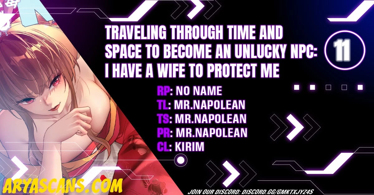 Traveling Through Time and Space to Become an Unlucky NPC: I Have a Wife to Protect Me Chapter 11 - 1