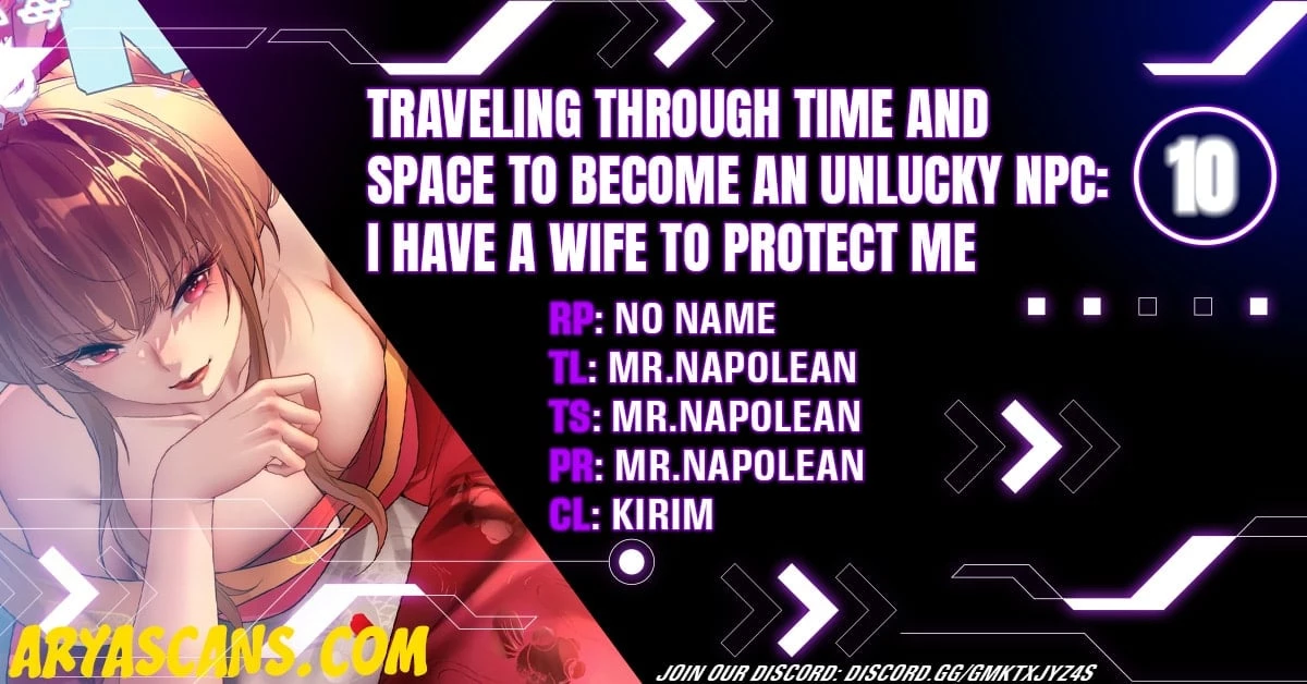 Traveling Through Time and Space to Become an Unlucky NPC: I Have a Wife to Protect Me Chapter 10 - 1